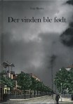 Der vinden ble født